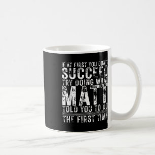 Lustigt om du inte lyckades på födelsedagen Matt I Kaffemugg