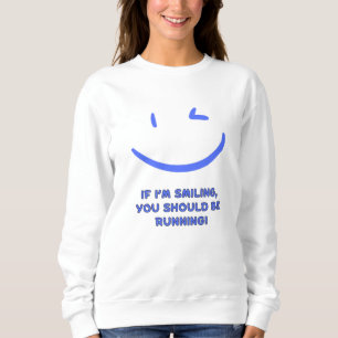 Lustigt "Om jag ler ska du springa" kvinnor T Shirt