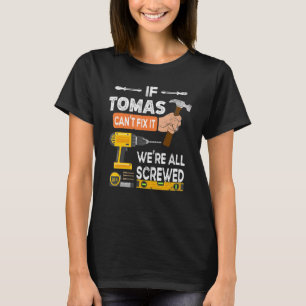 Lustigt om Tomas inte kan laga det kan ingen Handy T Shirt