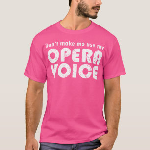 Lustigt opera-talgåva för den thespiska musical Dr T Shirt