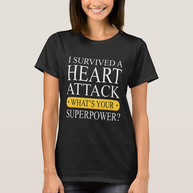 Lustigt Överlevt hjärtattack - hjärtattack Survi T Shirt (Framsida)