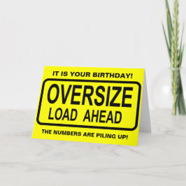 Lustigt Oversize Load Old Age Birthday Kort