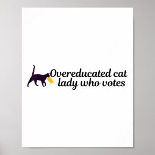 Lustigt överutbildad Kamala Voter Cat Holding Trum Poster