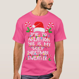 Lustigt på grund av inflation, läcker julsötare fö t shirt