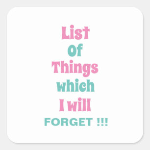 Lustigt påminnelse för glömska. Glöm inte Fyrkantigt Klistermärke