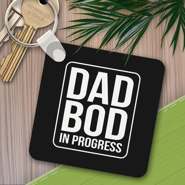 Lustigt Pappa Bod i Progress Humor Fars dag Black Nyckelring (Personalized keychain - funny dad bod)