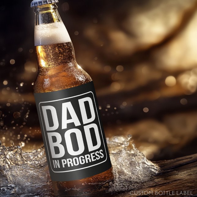 Lustigt Pappa Bod i Progress Humor Fars dag Black Ölflaska Etikett (Custom Beer Bottle Label)