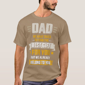 Lustigt Pappa vi tillhör redan er Fars dag T- T Shirt
