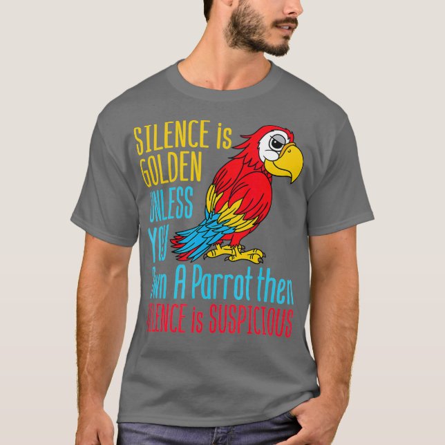 Lustigt Parrot Owner Silence är Golden Pet Bird T Shirt (Framsida)