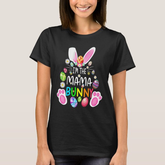 Lustigt Påsk Dag I är Mamma Bunny Matching Family  T Shirt (Framsida)
