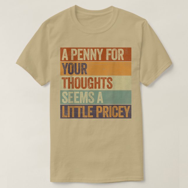 Lustigt, Penny för dina tankar  T Shirt (Design framsida)