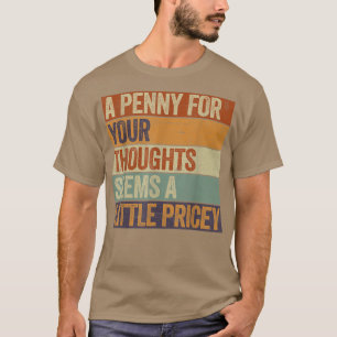 Lustigt, Penny för dina tankar T Shirt