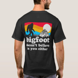 Lustigt Personlig Big Foot tror inte T Shirt