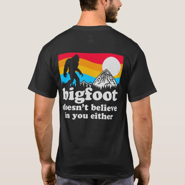 Lustigt Personlig Big Foot tror inte T Shirt (Baksida)