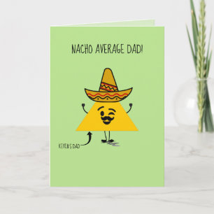 Lustigt personlig nacho fars dag/ födelsedag kort
