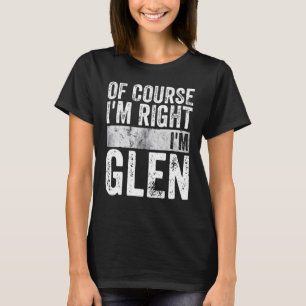 Lustigt Personlig Namn. Jag är Höger att jag är T Shirt