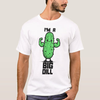 Lustigt Pickle, jag är en stor dill T Shirt