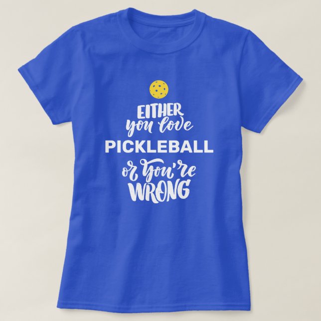Lustigt Pickleball för Fanatic Pickleball Player T Shirt (Design framsida)