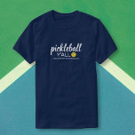 Lustigt Pickleball Y, Anpassningsbar Klubb Player  T Shirt<br><div class="desc">Visa din kärlek för pickleball med den här roligten-skjortan med ord "Pickleball Y'all" - lägg till ett team,  en spelare eller klubb namn för att anpassa dig. Perfekt för att matcha turistskjortor eller andra som kärlek betleball.</div>