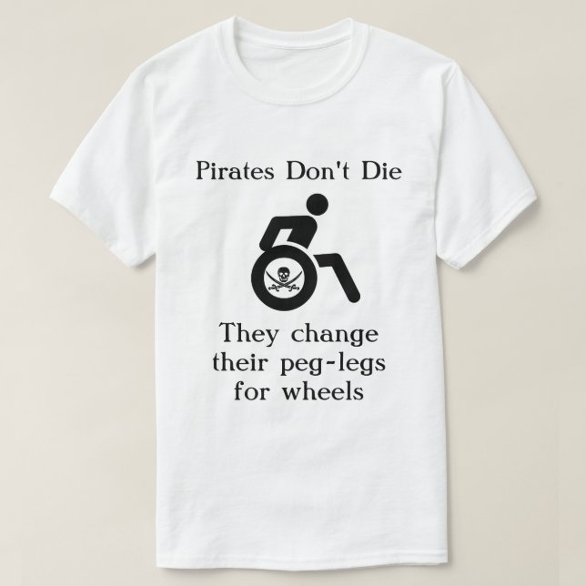 Lustigt Pirater Die Quote T Shirt (Design framsida)