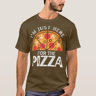 Lustigt Pizza Älskare är här för Pizza T Shirt
