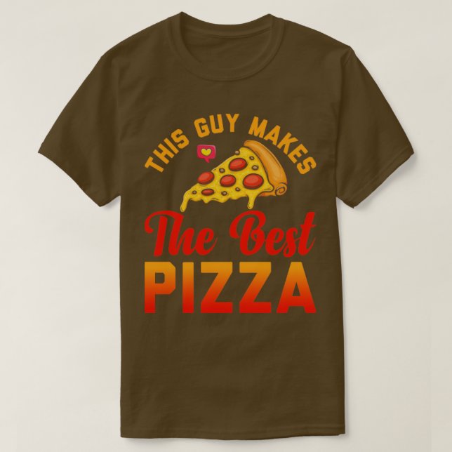 Lustigt Pizza Älskare Den här killen gör bästa Piz T Shirt (Design framsida)