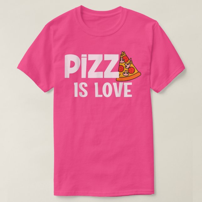 Lustigt Pizza är Kärlek del av himlen 854 T Shirt (Design framsida)