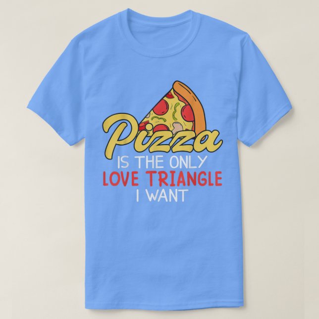 Lustigt Pizza är Kärlek del av himlen 856 T Shirt (Design framsida)