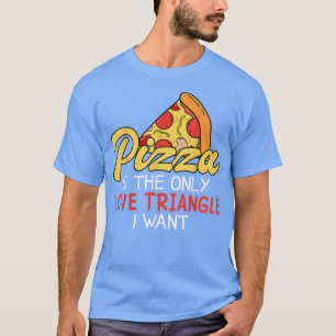 Lustigt Pizza är Kärlek del av himlen 856 T Shirt