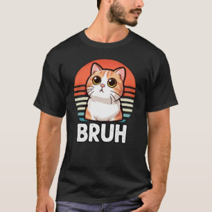 Lustigt PM som säger Bruh med Vintagen Kat Retro T Shirt