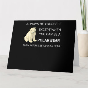 Lustigt Polar Bear, var alltid ditt eget björn Äls Kort