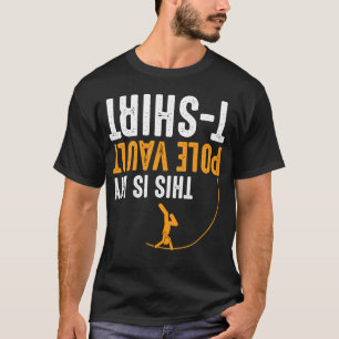 Lustigt pole Vaulting Det här är mitt pole Vault T Shirt