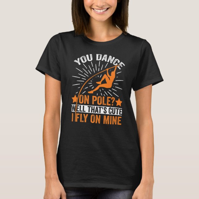 Lustigt pole Vaulting I flyger på min pole Vault A T Shirt (Framsida)
