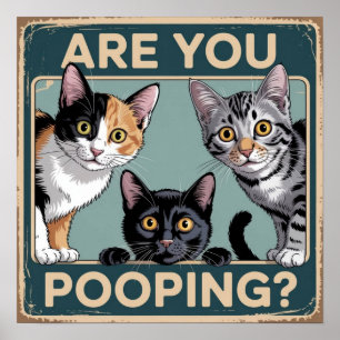 Lustigt "Pooping?" Calico, Tabby och Black Cat Poster