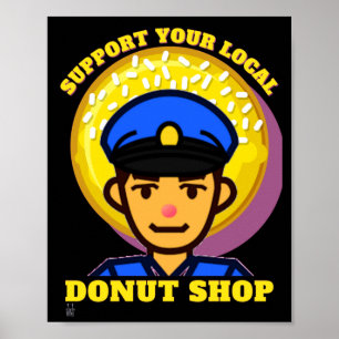 Lustigt poster "STÖD DIN LOKALA DONUT..."