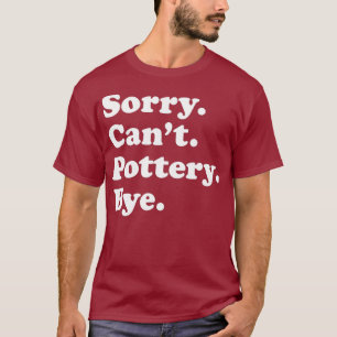 Lustigt pottery Sculpting Gift för manar Women Boy T Shirt
