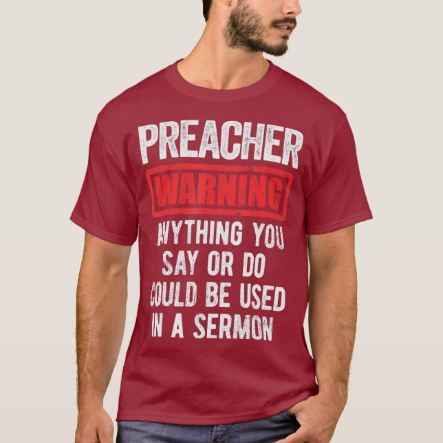 Lustigt Preacher Apparel Preacher Warning T Shirt (Framsida)