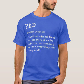 Lustigt presentkort för PhD-definition för student T Shirt