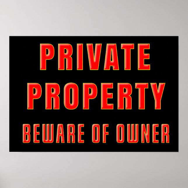 Lustigt PRIVATE EGENDOM BEWARE OF OWNER Warning Poster (Framsidan)