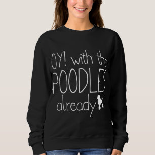 Lustigt Pudel Hundälskare Gift - Oy! Med Pudel T Shirt