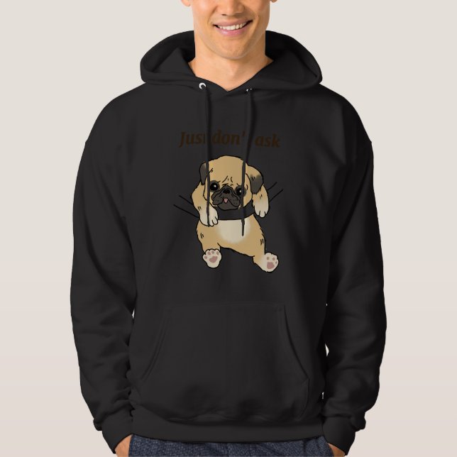 Lustigt Pug. Fråga endast &x27;Fråga inte. Essenti Hoodie (Framsida)