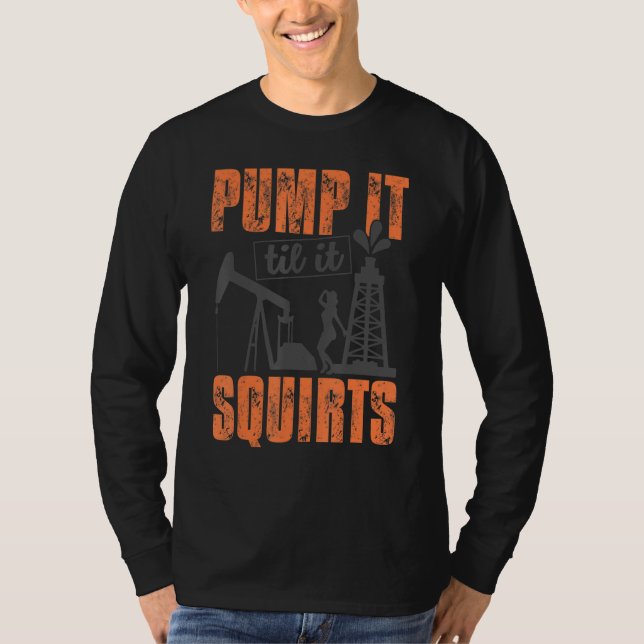 Lustigt pumpa Det spolar olja Worker Oilfield M T Shirt (Framsida)