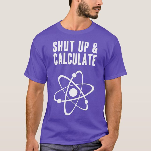 Lustigt Quantum Physics Tyup and Calculate T Shirt (Framsida)