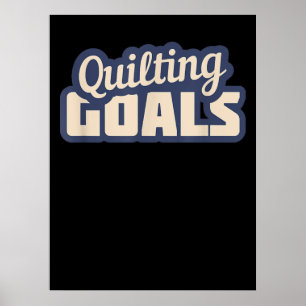 Lustigt Quilting Goals Quilting Poster
