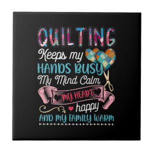 Lustigt Quilting Quilting Behållas My Händer Busy Kakelplatta