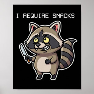 Lustigt Raccoon I kräver Snacks Halloween Humor Poster