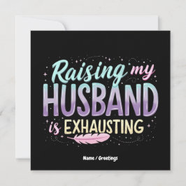 Lustigt "Raising My Make is Exhausting"-skämt Inbjudningar