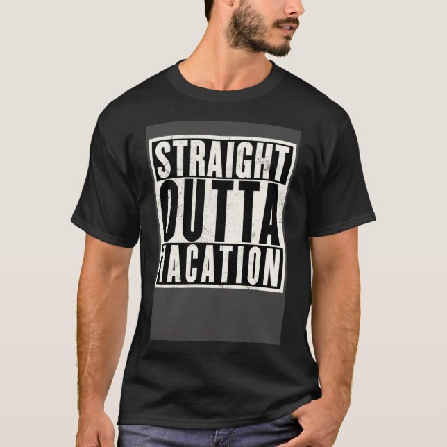 Lustigt Rakt Outta Vacation Summer Break Gift Pu T Shirt (Framsida)
