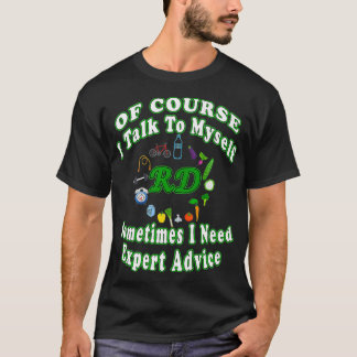 Lustigt registrerad dietit, jag pratar med mig sjä t shirt