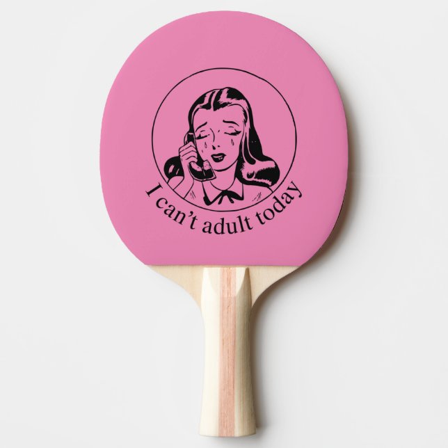 Lustigt Retro Girl jag kan inte vuxen idag Pingisracket (Framsidan)